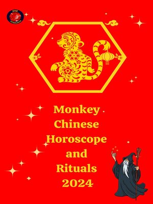 cover image of Monkey Chinese Horoscope and  Rituals  2024